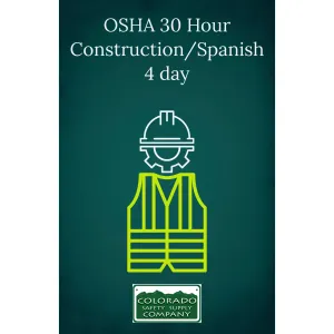 OSHA 30 Hour Construction/Spanish  4 day Training Class